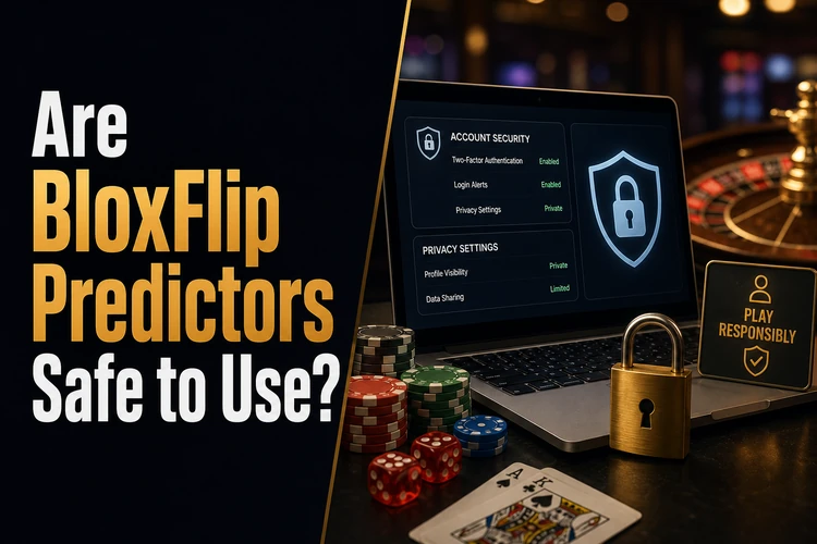 Are BloxFlip Predictors Safe to Use?